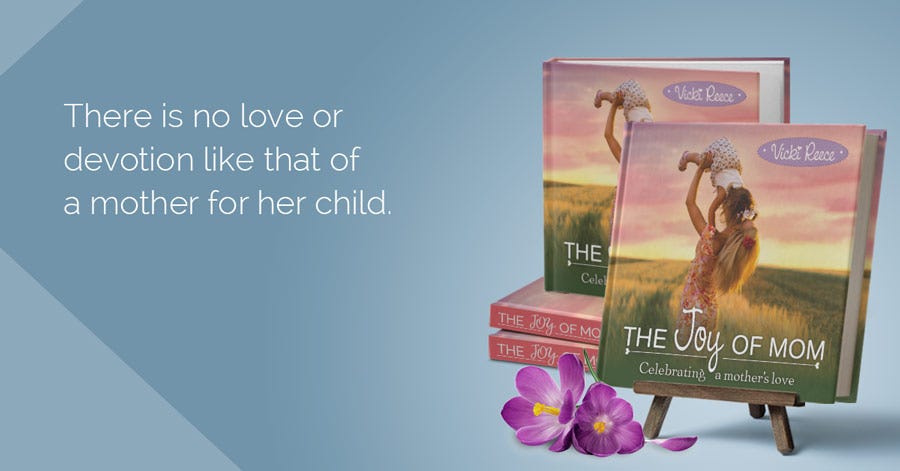 The Joy of Mom: Celebrating a Mother's Love