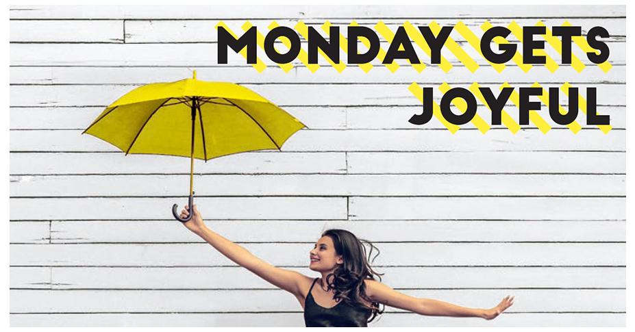 Monday Gets Joyful