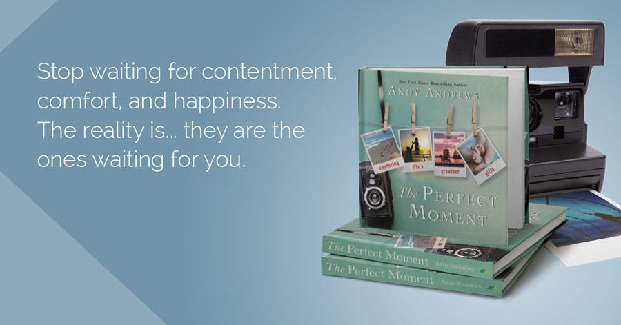 Creating Your Perfect Moments