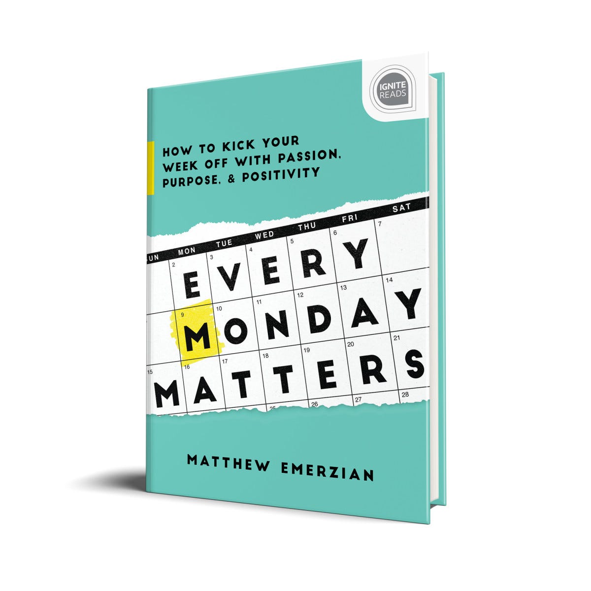 Every Monday Matters (Ignite Reads)
