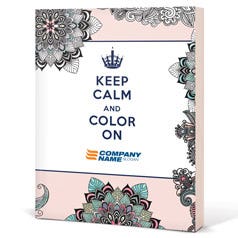 Keep Calm and Color On: For Your Inner Creative Customized Coloring Book