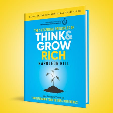 The 5 Essential Principles of Think and Grow Rich book