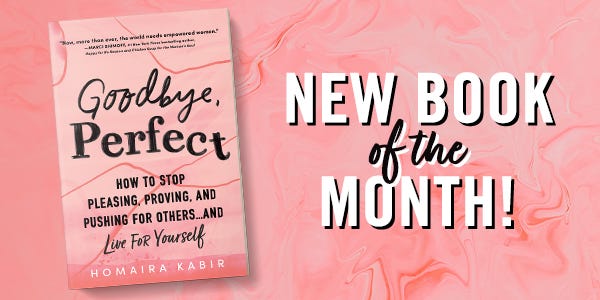 Goodbye, Perfect: How to Stop Pleasing, Proving, and Pushing for Others… and Live For Yourself - May Book of the Month