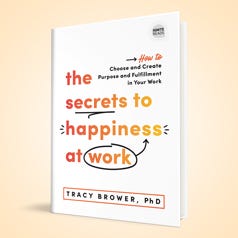 The Secrets to Happiness at Work